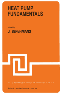 Heat Pump Fundamentals: Proceedings of the NATO Advanced Study Institute on Heat Pump Fundamentals, Espinho, Spain, September 1-12, 1980