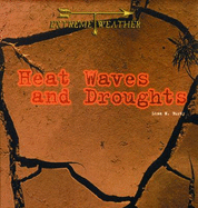 Heat waves and droughts
