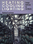 Heating, Cooling, Lighting: Design Methods for Architects