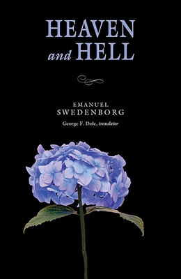 Heaven and Hell: Portable: The Portable New Century Edition - Swedenborg, Emanuel, and Dole, George F (Translated by)