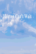 Heaven Can't Wait
