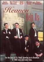 Heaven Help Us - Michael Dinner