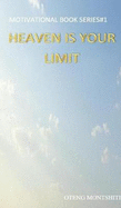 Heaven Is Your Limit