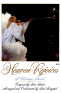 Heaven Rejoices: A Christmas Musical (Satb Book)