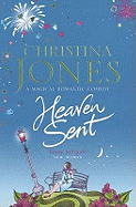 Heaven Sent: A charming and magical romantic comedy