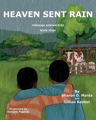 Heaven Sent Rain - Rankel, Lillian, and Popovic, Danijela (Illustrator), and Bentrim, William G (Editor)