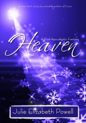 Heaven - Powell, Julie Elizabeth