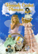 Heavenly Crochet Pleasures