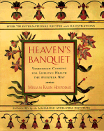 Heaven's Banquet: Vegetarian Cooking for Lifelong Health the Ayurveda Way