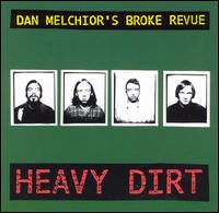 Heavy Dirt - Dan Melchior & The Broke Revue