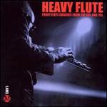 Heavy Flute: Funky Flute Grooves from the 60s and 70s