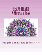 Heavy Heart Book: A Mandala Book