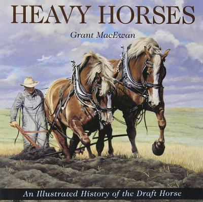 Heavy Horses - MacEwan, Grant
