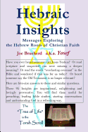 HEBRAIC INSIGHTS - Messages Exploring the Hebrew Roots of Christian Faith
