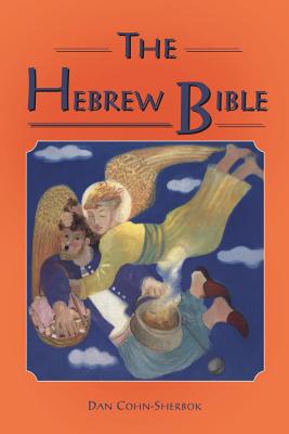 Hebrew Bible - Cohn-Sherbok, Dan