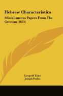 Hebrew Characteristics: Miscellaneous Papers from the German (1875)