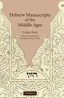 Hebrew Manuscripts of the Middle Ages - Sirat, Colette, and de Lange, Nicholas (Editor)