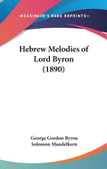 Hebrew Melodies of Lord Byron (1890)