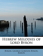 Hebrew Melodies of Lord Byron