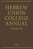 Hebrew Union College Annual Volume 86