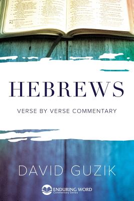 Hebrews Commentary - Guzik, David