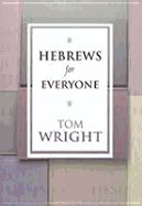 Hebrews for Everyone