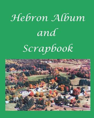 Hebron Album and Scrapbook - Collins, Ronald W