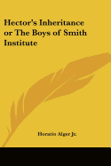 Hector's Inheritance or The Boys of Smith Institute