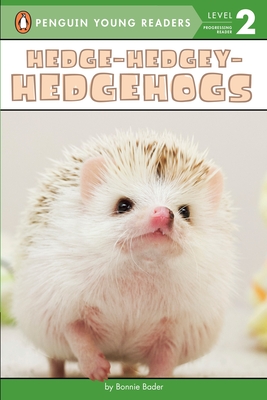 Hedge-Hedgey-Hedgehogs - Bader, Bonnie