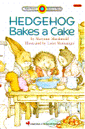 Hedgehog Bakes a Cake - MacDonald, Mary A