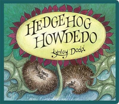 Hedgehog Howdedo - Dodd, Lynley