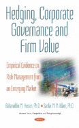 Hedging, Corporate Governance and Firm Value: Empirical Evidence on Risk Management from an Emerging Market