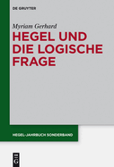 Hegel Und Die Logische Frage