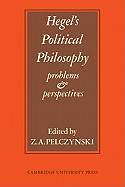 Hegel's Political Philosophy: Problems and Perspectives