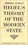 Hegel's Theory of the Modern State - Avineri, Shlomo