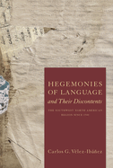 Hegemonies of Language and Their Discontents: The Southwest North American Region Since 1540