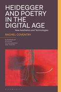 Heidegger and Poetry in the Digital Age: New Aesthetics and Technologies