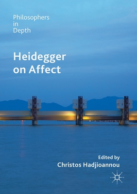 Heidegger on Affect - Hadjioannou, Christos (Editor)