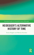 Heidegger's Alternative History of Time