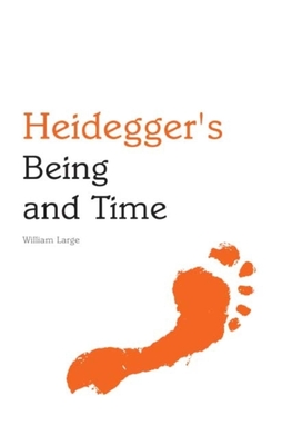 Heidegger's Being and Time - Large, William