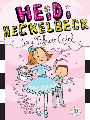 Heidi Heckelbeck Is a Flower Girl - Coven, Wanda