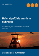 Heimatgefhle aus dem Ruhrpott: Erinnerungen, Emotionen und die Sprache