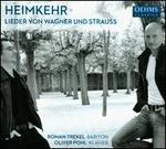 Heimkehr: Lieder von Wagner und Strauss