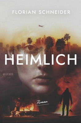 Heimlich - Lampa, Tanja (Translated by), and Schneider, Florian