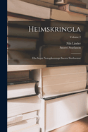 Heimskringla: E?a Sgur Noregskonunga Snorra Sturlusonar; Volume 2