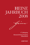 Heine-Jahrbuch 2008: 47. Jahrgang