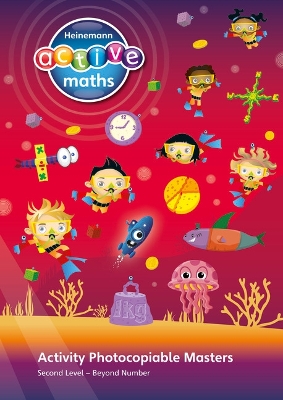 Heinemann Active Maths - Second Level - Beyond Number - Activity Photocopiable Masters - Keith, Lynda, and Sinclair, Amy, and Mosley, Fran