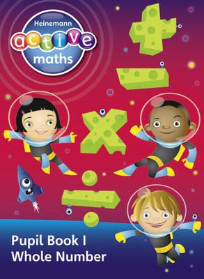 Heinemann Active Maths - Second Level - Exploring Number - Pupil Book 1 - Whole Number - Keith, Lynda, and McClure, Lynne, and Gorrie, Peter