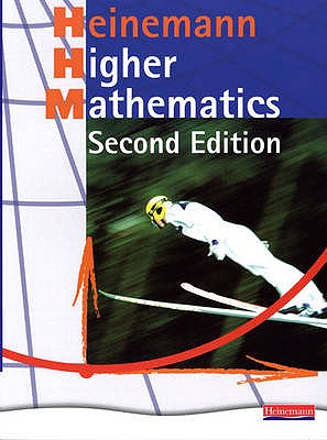 Heinemann Higher Mathematics Student Book - - Clarke, David, and Goodall, Douglas, and Dalton, John