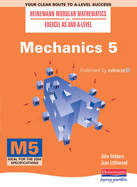 Heinemann Modular Maths For Edexcel AS & A Level Mechanics 5 (M5)